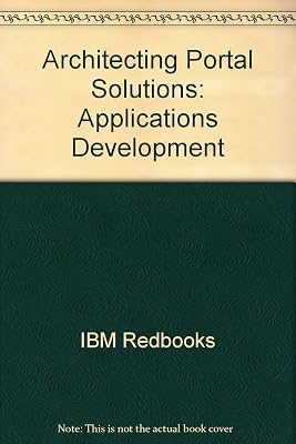 Architecting Portal Solutions: Applications Development