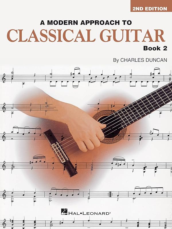 A Modern Approach to Classical Guitar: Book 2 - Book Only by Charles Duncan