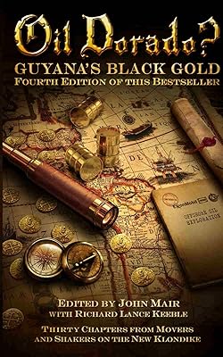 Oil Dorado? Guyana's Black Gold