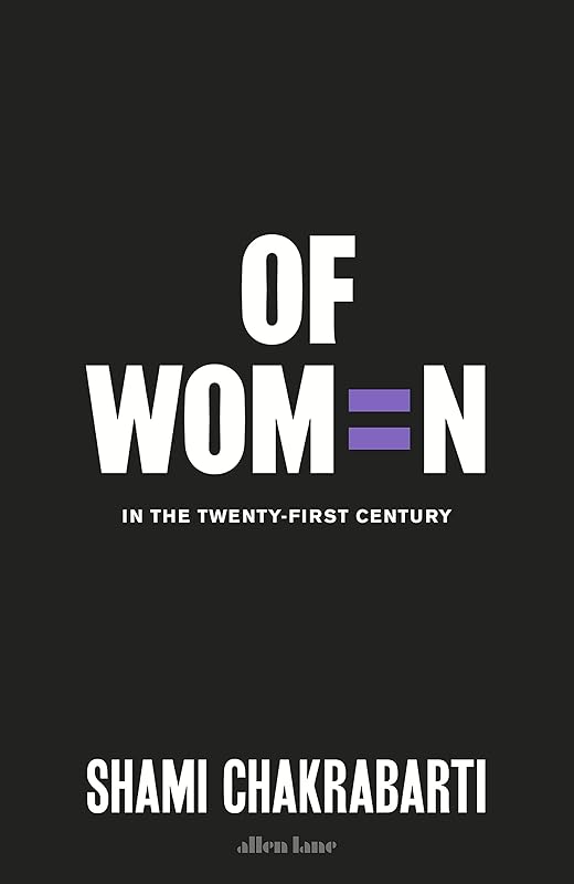 Of Women, In the 21st Century by Shami Chakrabarti