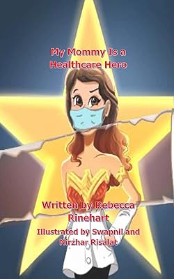 My Mommy Is a Healthcare Hero