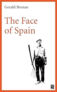 The Face of Spain by Gerald Brenan