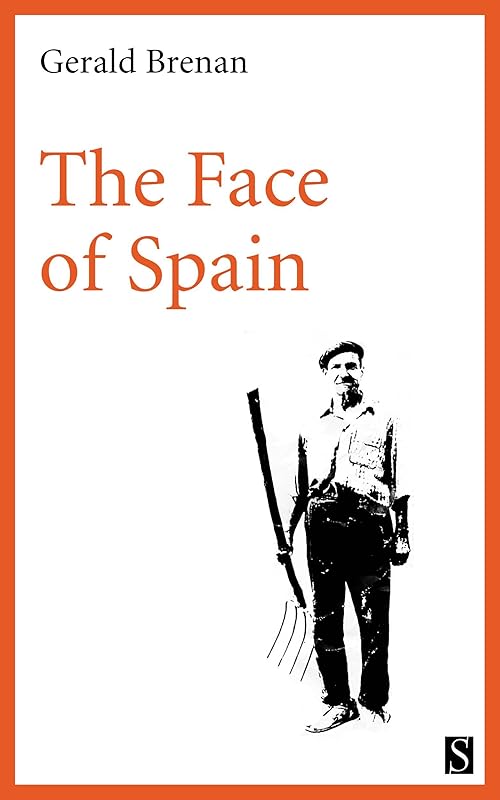 The Face of Spain by Gerald Brenan