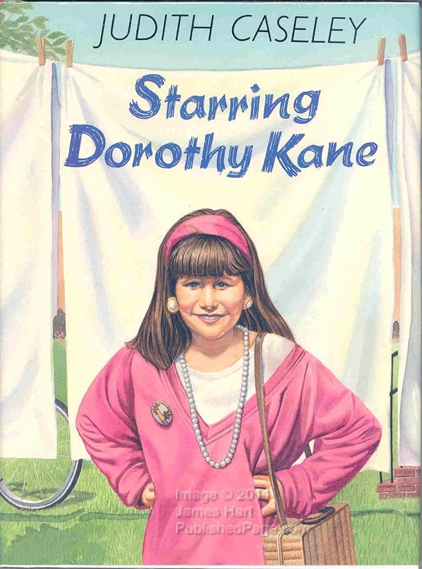 Starring Dorothy Kane by Judith Caseley