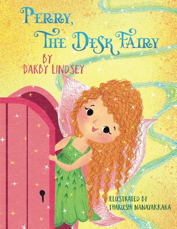 Perry, The Desk Fairy by Darby Lindsey