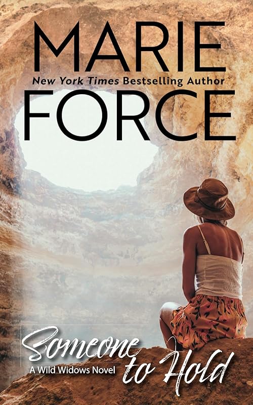 Someone to Hold (Wild Widows Series) by Marie Force