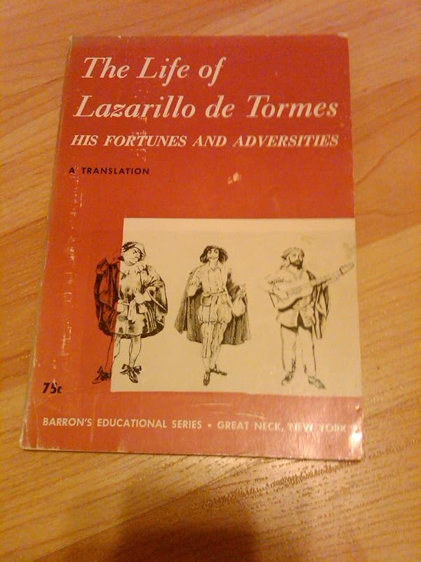 The Life of Lazarillo De Tormes: His Fortunes and Adversities by Harriet De Onis