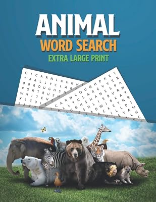 Animal Word Search Extra Large Print: The LARGEST PRINT WordSearch Game for Adults & Seniors