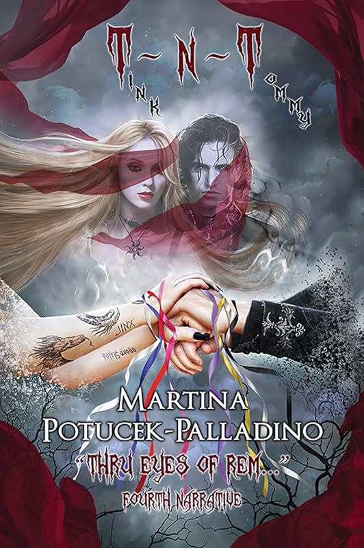 T ~ N ~ T: "Thru Eyes of REM..." Fourth Narrative by Martina Potucek-Palladino