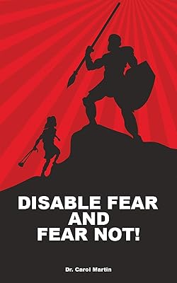Disable Fear and Fear Not!