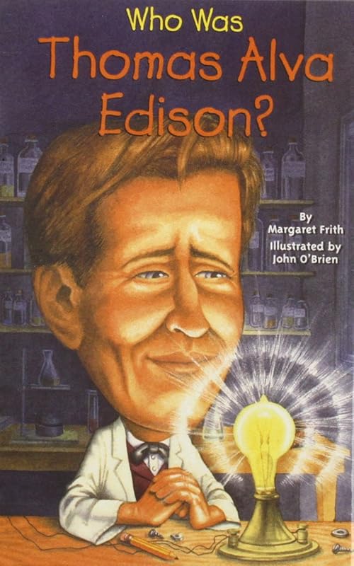 Who Was Thomas Alva Edison? by Margaret Frith
