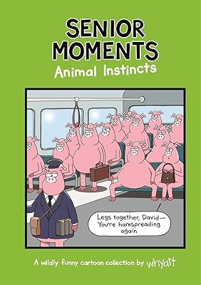 Senior Moments: Animal Instincts