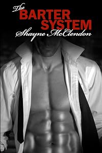 The Barter System by Shayne McClendon