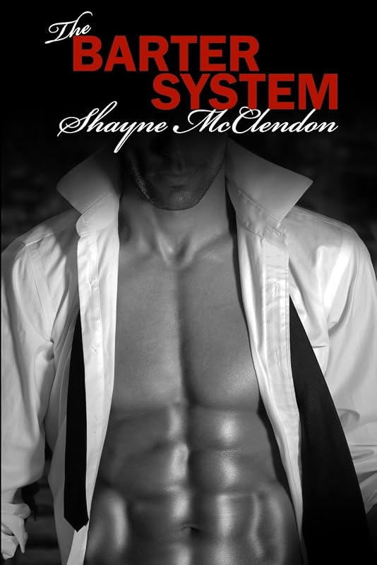 The Barter System by Shayne McClendon