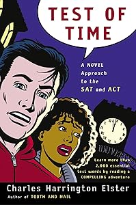 Test Of Time: A Novel Approach to the SAT and ACT (Harvest Original)