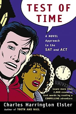 Test Of Time: A Novel Approach to the SAT and ACT (Harvest Original)