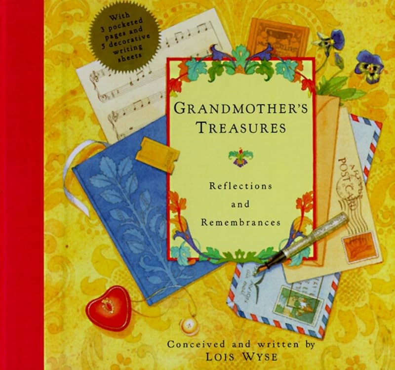 Grandmother's Treasures: Reflections and Remembrances by Lois Wyse