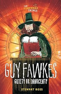 Guy Fawkes (The Timewarp Trials)
