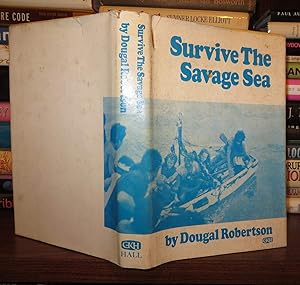 Survive the savage sea by Dougal Robertson
