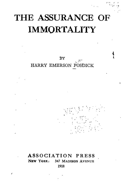 The Assurance of Immortality by Harry Emerson Fosdick