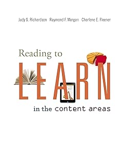 Reading to Learn in the Content Areas (What’s New in Education) by Judy S. Richardson