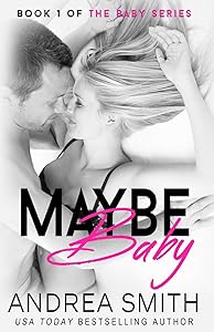 Maybe Baby by Andrea Smith