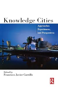 Knowledge Cities by Francisco Carrillo