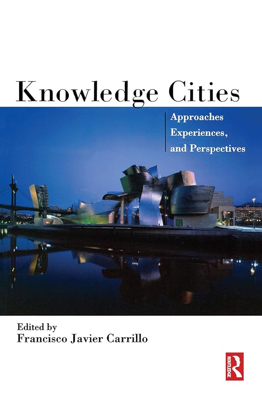 Knowledge Cities by Francisco Carrillo