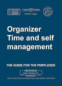Organizer. Time and self management (Variothoughts Book 9) by Soloinc Logic
