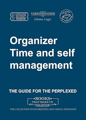 Organizer. Time and self management (Variothoughts Book 9)