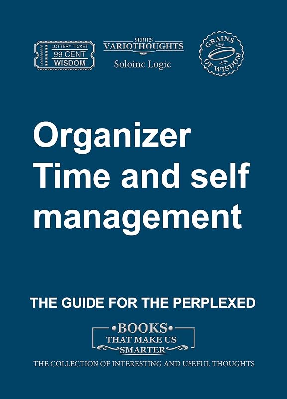 Organizer. Time and self management (Variothoughts Book 9) by Soloinc Logic
