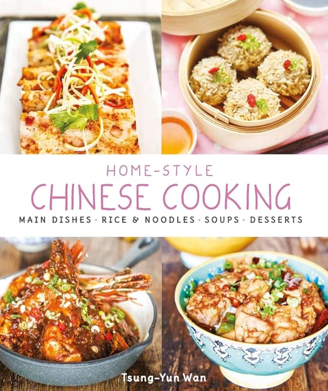 Home-style Chinese Cooking by Tsung-Yun Wan