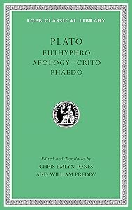 Euthyphro. Apology. Crito. Phaedo (Loeb Classical Library) by Plato