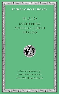 Euthyphro. Apology. Crito. Phaedo (Loeb Classical Library)