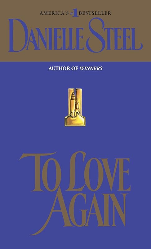 To Love Again: A Novel by Danielle Steel
