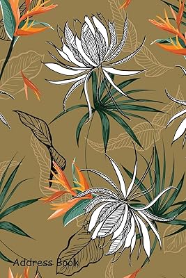 Address Book: For Contacts, Addresses, Phone, Email, Note,Emergency Contacts,Alphabetical Index With Summer Exotic Flower