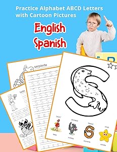 English Spanish Practice Alphabet ABCD letters with Cartoon Pictures: Practica letras del alfabeto español inglés con imágenes de dibujos animados ... & Coloring Vocabulary Flashcards Worksheets)