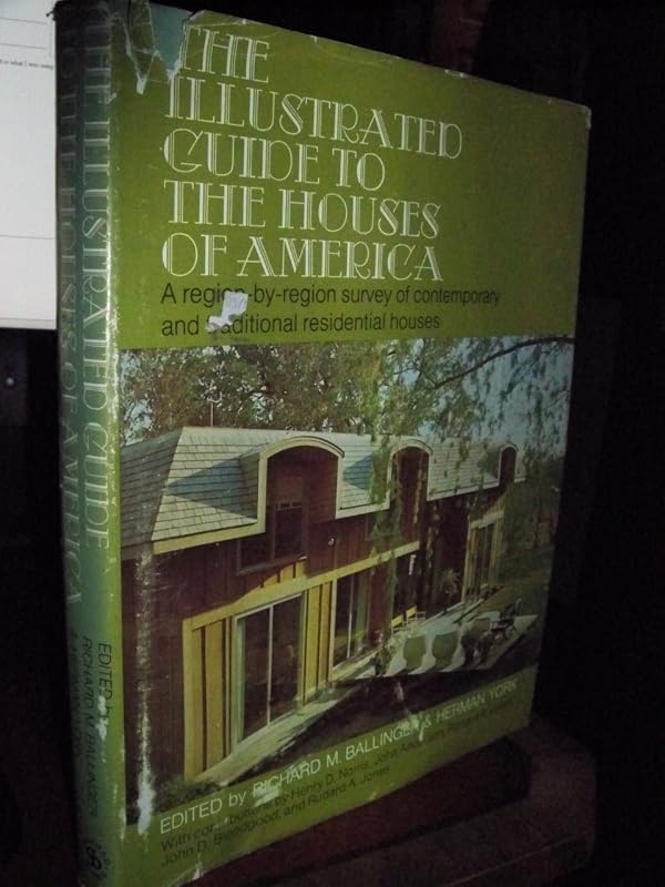 The illustrated guide to the houses of America by Richard M Ballinger