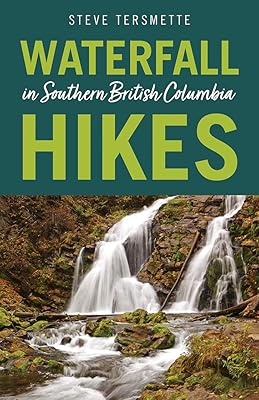 Waterfall Hikes in Southern British Columbia