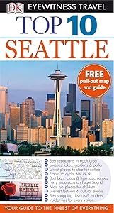Top 10 Seattle. Eric Amrine (DK Eyewitness Top 10 Travel Guides)