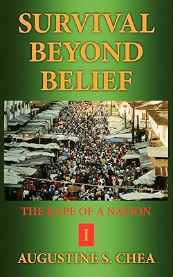 SURVIVAL BEYOND BELIEF: THE RAPE OF A NATION I