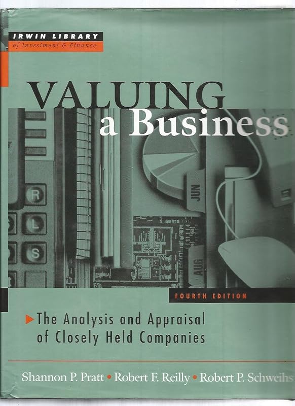 Valuing A Business, 4th Edition by Shannon P. Pratt