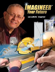 Imagineer Your Future: Discover Your Core Passions by Les LaMotte