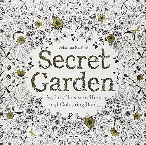 Secret Garden: An Inky Treasure Hunt and Coloring Book by Johanna Basford