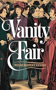 Vanity Fair by William Makepeace Thackeray
