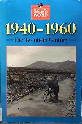 Events That Changed the World - 1940-1960 (paperback edition)
