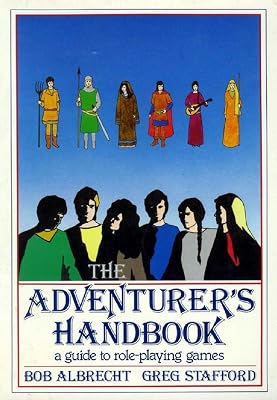The Adventurer's Handbook: A Guide to Role Playing Games
