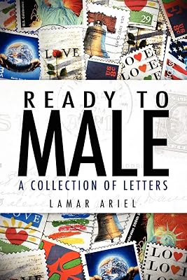 Ready to Male: A Collection of Letters