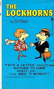 The Lockhorns: It's A Letter Inviting Mother To Come Visit With Us I'll Mail It Mys by Bill Hoest