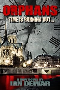 ORPHANS - Time is running out! by Ian Dewar